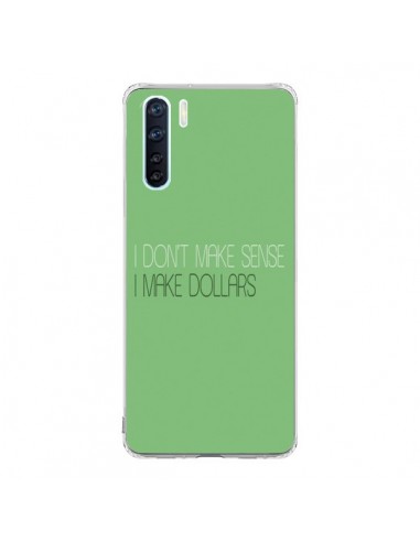 Coque Oppo Reno3 / A91 I don't make sense, I make Dollars, vert - Shop Gasoline