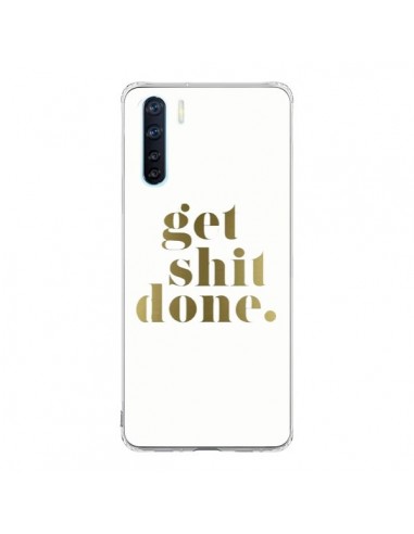 Coque Oppo Reno3 / A91 Get Shit Done Doré - Shop Gasoline