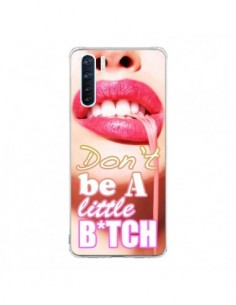 Coque Oppo Reno3 / A91 Don't Be A Little Bitch - Jonathan...