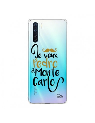 Coque Oppo Reno3 / A91 Je veux Pedro à Monte Carlo Transparente - Lolo Santo