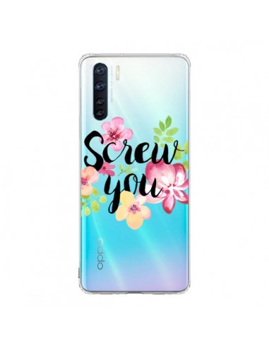 Coque Oppo Reno3 / A91 Screw you Flower Fleur Transparente - Maryline Cazenave