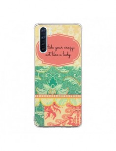 Coque Oppo Reno3 / A91 Hide your Crazy, Act Like a Lady -...