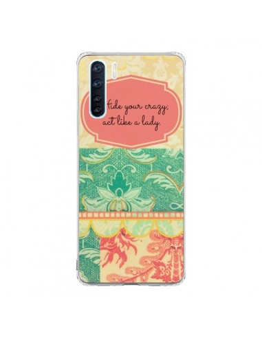 Coque Oppo Reno3 / A91 Hide your Crazy, Act Like a Lady - R Delean