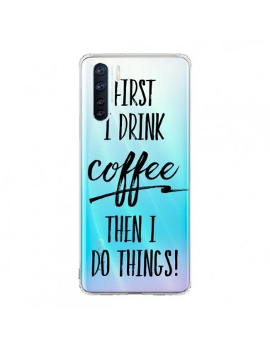 Coque Oppo Reno3 / A91 First I drink Coffee, then I do things Transparente - Sylvia Cook