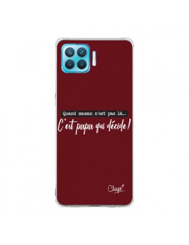 Coque Oppo Reno4 Lite C'est Papa qui Décide Rouge Bordeaux - Chapo