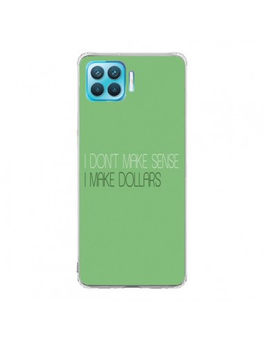 Coque Oppo Reno4 Lite I don't make sense, I make Dollars, vert - Shop Gasoline