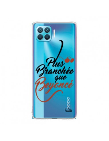 Coque Oppo Reno4 Lite Plus Branchée que Beyoncé Transparente - Lolo Santo