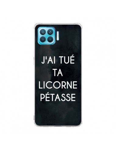 Coque Oppo Reno4 Lite J'ai tué ta Licorne Pétasse - Maryline Cazenave