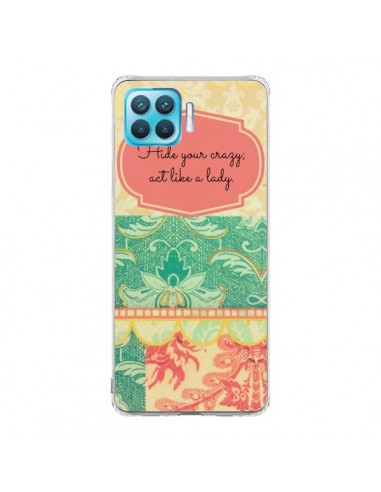 Coque Oppo Reno4 Lite Hide your Crazy, Act Like a Lady - R Delean