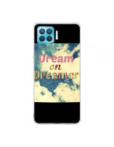 Coque Oppo Reno4 Lite Dream on Dreamer Rêves - R Delean