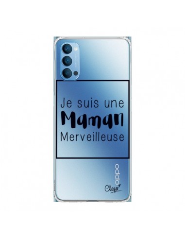 Coque Oppo Reno4 Pro 5G Je suis une Maman Merveilleuse Transparente - Chapo