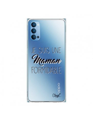 Coque Oppo Reno4 Pro 5G Je suis une Maman Formidable Transparente - Chapo