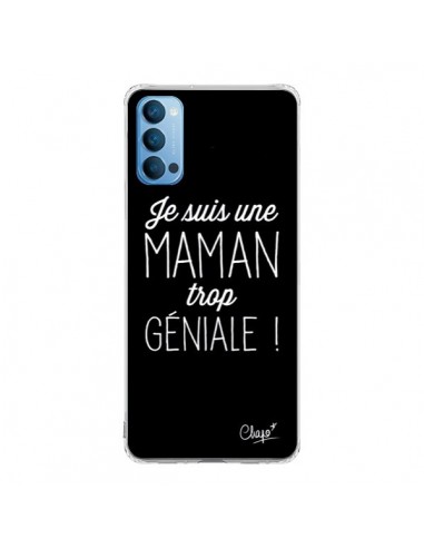 Coque Oppo Reno4 Pro 5G Je suis une Maman trop Géniale - Chapo