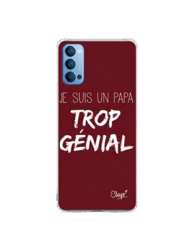 Coque Oppo Reno4 Pro 5G Je suis un Papa trop Génial Rouge Bordeaux - Chapo