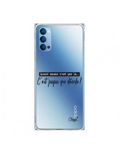 Coque Oppo Reno4 Pro 5G C'est Papa qui Décide Transparente - Chapo