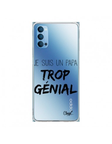 Coque Oppo Reno4 Pro 5G Je suis un Papa trop Génial Transparente - Chapo