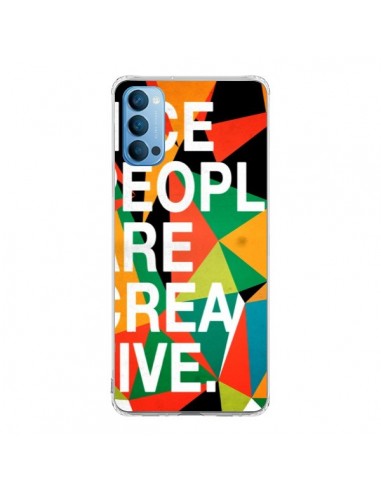 Coque Oppo Reno4 Pro 5G Nice people are creative art - Danny Ivan