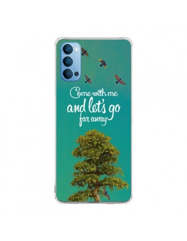 Coque Oppo Reno4 Pro 5G Let's Go Far Away Tree Arbre - Eleaxart