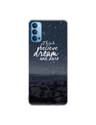 Coque Oppo Reno4 Pro 5G Think believe dream and dare Pensée Rêves - Eleaxart