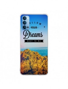 Coque Oppo Reno4 Pro 5G Follow your dreams Suis tes rêves...