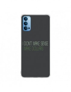 Coque Oppo Reno4 Pro 5G I don't make sense, I make...