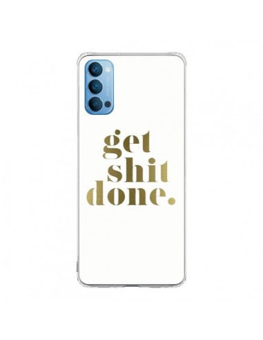 Coque Oppo Reno4 Pro 5G Get Shit Done Doré - Shop Gasoline