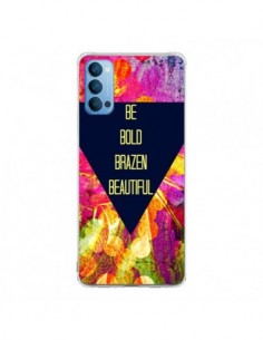 Coque Oppo Reno4 Pro 5G Be Bold Brazen Beautiful - Ebi...