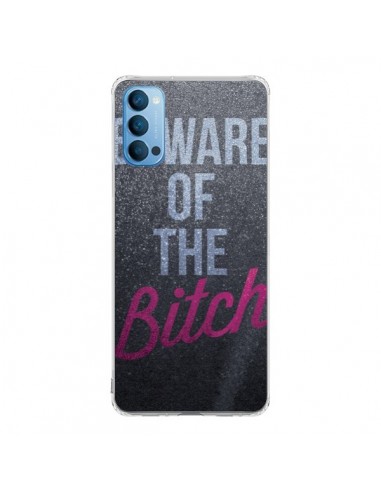 Coque Oppo Reno4 Pro 5G Beware of the Bitch - Javier Martinez