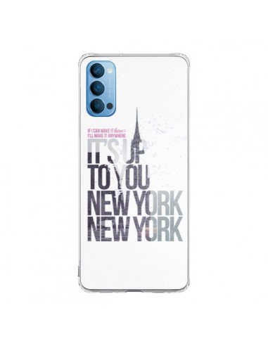 Coque Oppo Reno4 Pro 5G Up To You New York City - Javier Martinez