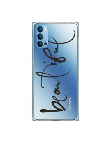 Coque Oppo Reno4 Pro 5G Beautiful Transparente - Dricia Do