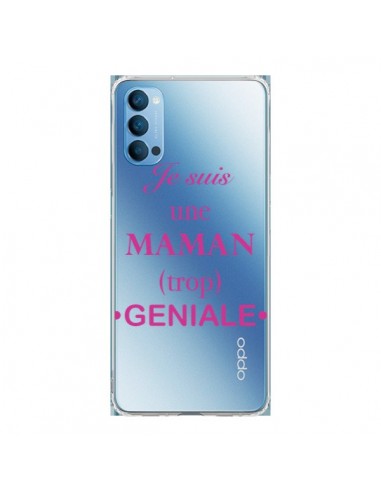 Coque Oppo Reno4 Pro 5G Je suis une maman trop géniale Transparente - Laetitia