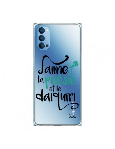 Coque Oppo Reno4 Pro 5G J'aime la poésie et le daiquiri Transparente - Lolo Santo