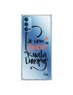 Coque Oppo Reno4 Pro 5G Je veux de l'amour à Kuala Lumpur...