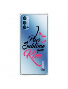 Coque Oppo Reno4 Pro 5G Plus sublime que Kim Transparente...
