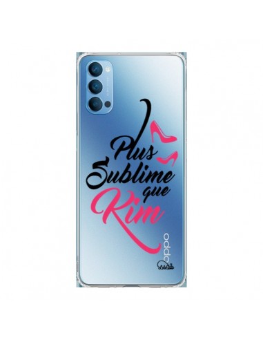 Coque Oppo Reno4 Pro 5G Plus sublime que Kim Transparente - Lolo Santo