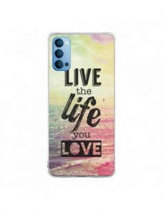 Coque Oppo Reno4 Pro 5G Live the Life you Love, Vis la...