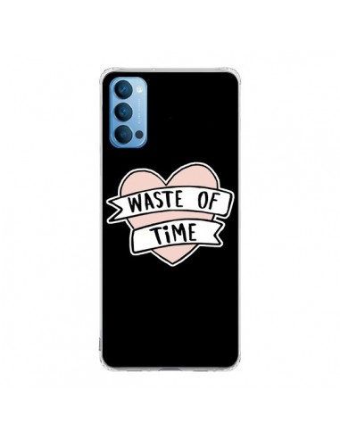 Coque Oppo Reno4 Pro 5G Waste of Time Coeur - Maryline Cazenave