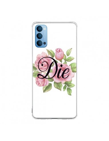 Coque Oppo Reno4 Pro 5G Die Fleurs - Maryline Cazenave