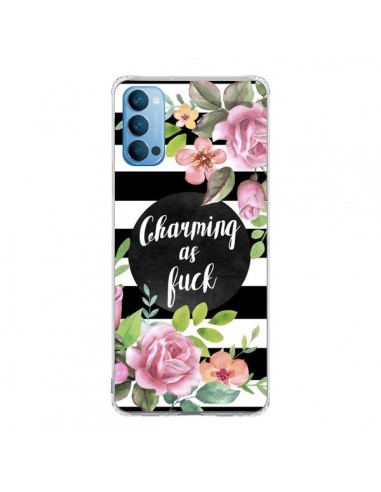 Coque Oppo Reno4 Pro 5G Charming as Fuck Fleurs - Maryline Cazenave