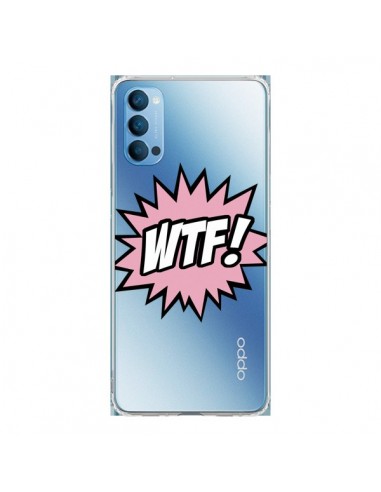 Coque Oppo Reno4 Pro 5G WTF What The Fuck Transparente - Maryline Cazenave