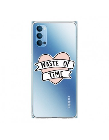 Coque Oppo Reno4 Pro 5G Waste Of Time Transparente - Maryline Cazenave