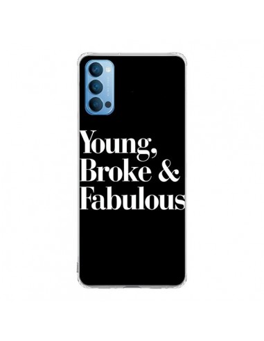 Coque Oppo Reno4 Pro 5G Young, Broke & Fabulous - Rex Lambo