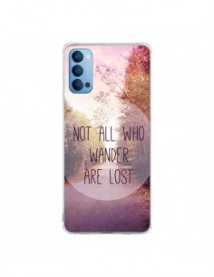 Coque Oppo Reno4 Pro 5G Not all who wander are lost -...