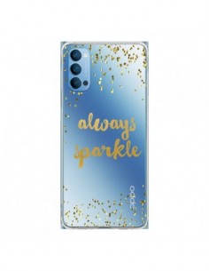 Coque Oppo Reno4 Pro 5G Always Sparkle, Brille Toujours...
