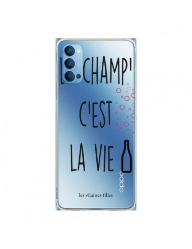 Coque Oppo Reno4 Pro 5G Le Champ, c'est la Vie Transparente - Les Vilaines Filles