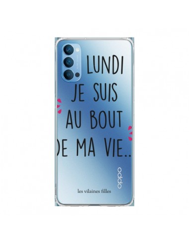 Coque Oppo Reno4 Pro 5G Le lundi, je suis au bout de ma vie Transparente - Les Vilaines Filles