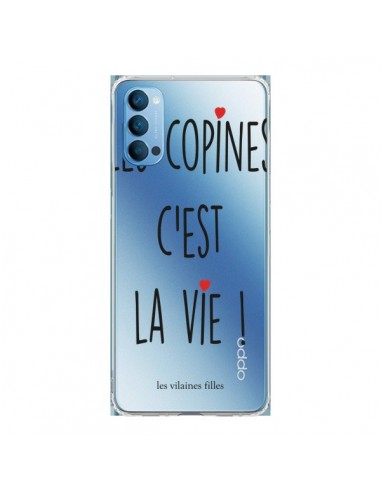 Coque Oppo Reno4 Pro 5G Les copines, c'est la vie Transparente - Les Vilaines Filles