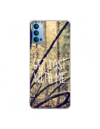 Coque Oppo Reno4 Pro 5G Get lost with me foret - Tara Yarte