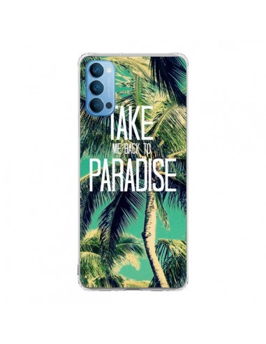 Coque Oppo Reno4 Pro 5G Take me back to paradise USA Palmiers Palmtree - Tara Yarte