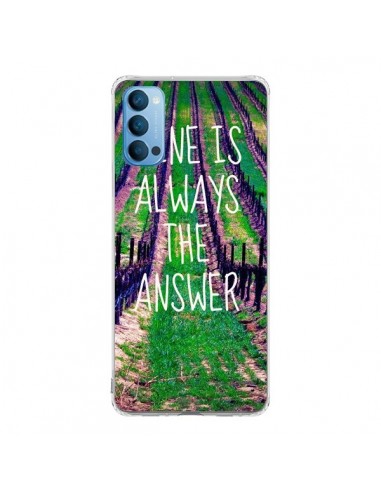 Coque Oppo Reno4 Pro 5G Wine is always the answer Vin - Tara Yarte